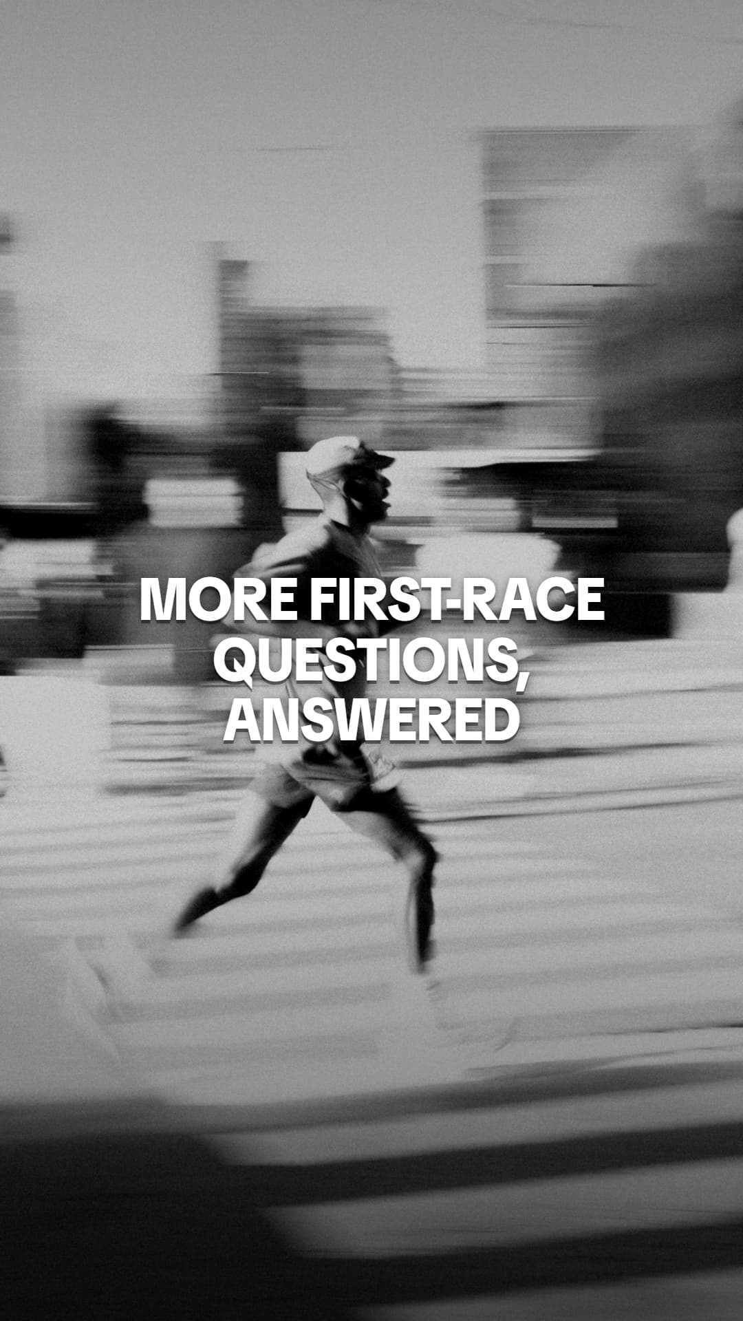More first-race questions, answered